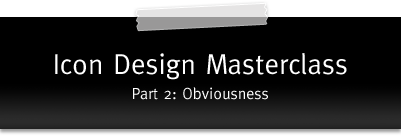Icon Design Masterclass, Part 2: Obviousness
